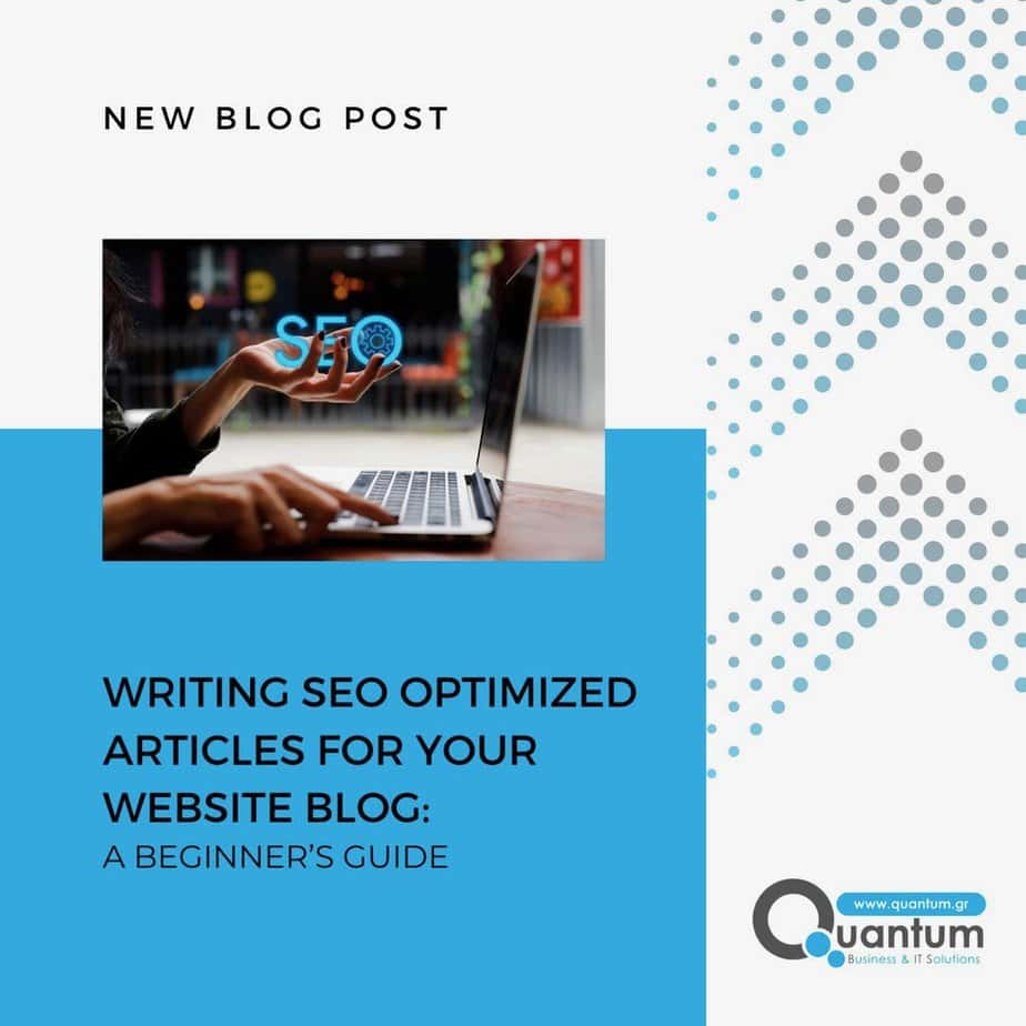 Writing SEO Optimized Articles for Your Website Blog: A Beginner’s Guide