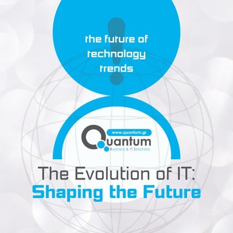 The Evolution of IT: Trends Shaping the Future of Technology