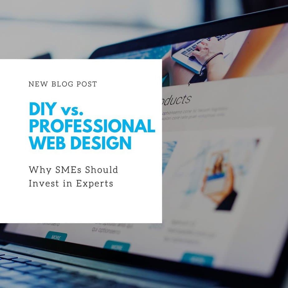 DIY vs. Professional Web Design: Why SMEs Should Invest in Experts